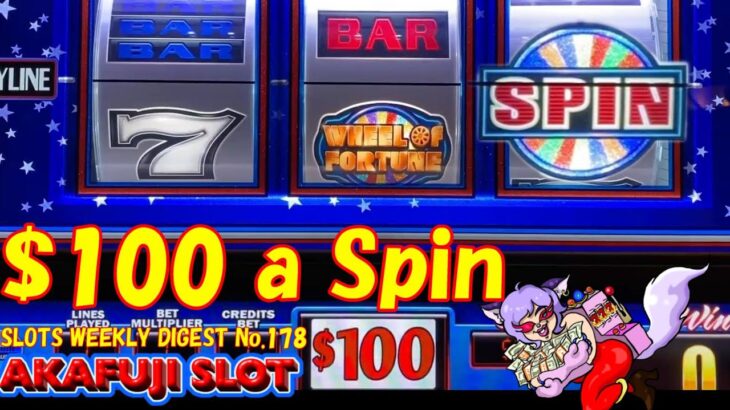 SLOTS WEEKLY DIGEST 178🎰 $100 Slot Machines, Wheel of Fortune Red White Blue Slot Jackpot 赤富士スロット
